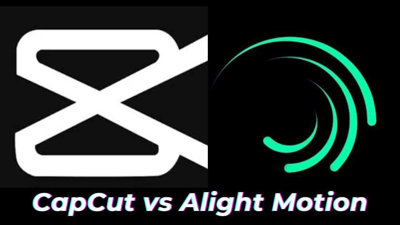 CapCut vs Alight Motion